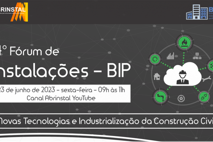 Novas Tecnologias e Industrialização da Construção Civil – Abrinstal – 23/06/2023 – 09h às 11h